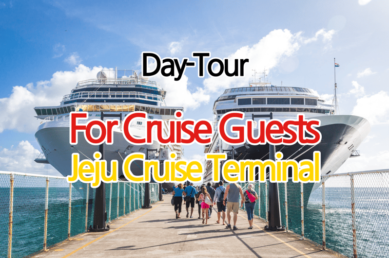 Jeju: For Cruise Guests UNESCO Highlights Jeju Island Tour - Meeting your guide at Jeju’s two cruise ports